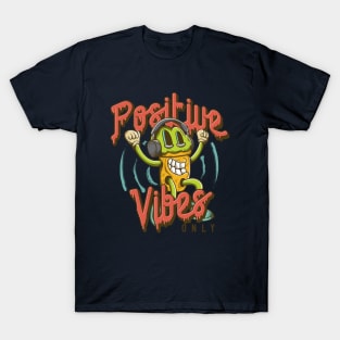 Positive Vibes Only T-Shirt